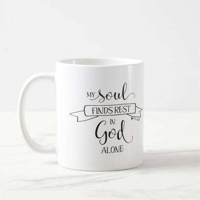 My Soul Finds Rest - Ps 62:1 Coffee Mug (Left)