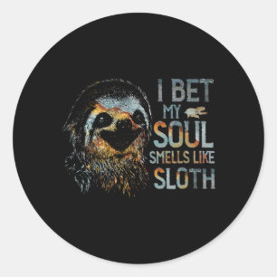 my soul smells like sloth funny saying classic round sticker