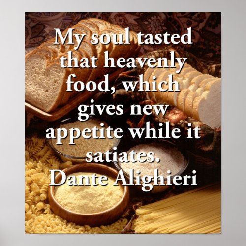 My Soul Tasted That Heavenly Food _ Dante Poster