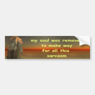 my soul was removed bumper sticker