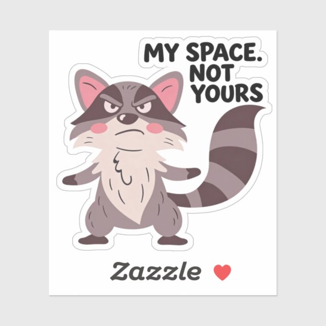 My space. Not yours. Sticker (Sheet)