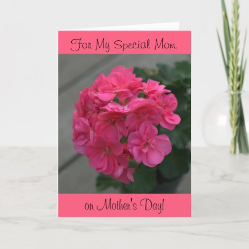 My Special Mom Rose Geranium Mothers Day Card