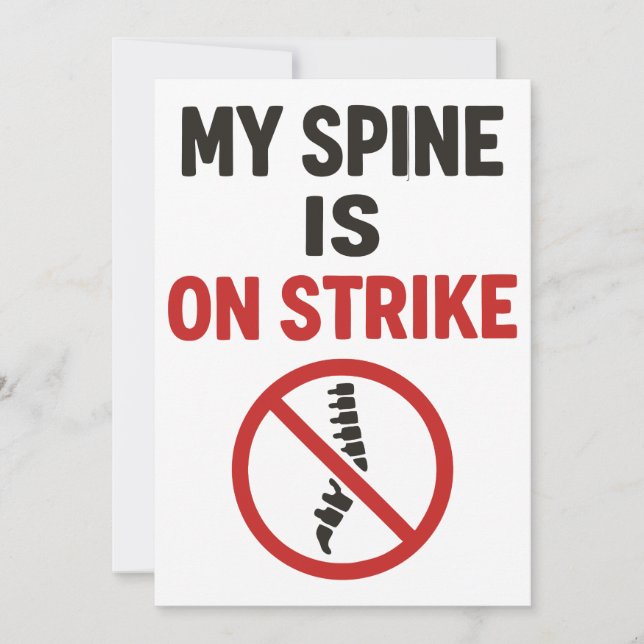 My Spine Is on Strike - Funny Back Pain Quote Invitation (Front)