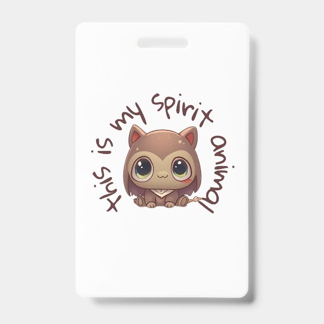 My spirit animal  badge (Front)
