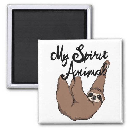 My Spirit Animal Cute Sloth Magnet