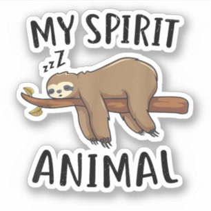 My Spirit Animal Funny Sloth Gift Sticker