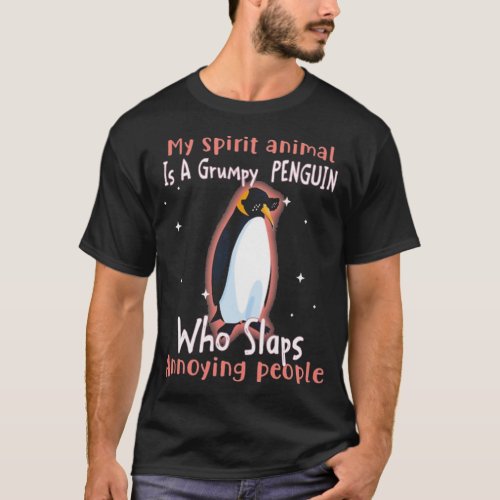 My Spirit animal Is A Grumpy Penguin T_Shirt