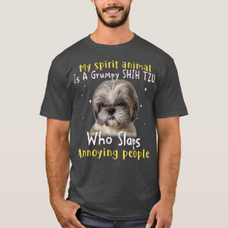My Spirit Animal Is A Grumpy Shih Tzu - Shih Tzu L T-Shirt