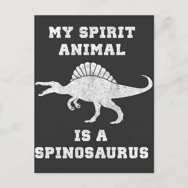 My Spirit Animal is a Spinosaurus Dinosaur Gift Postcard (Front)