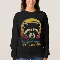 My Spirit Animal Is A Trash Panda Racoon Sweatshirt