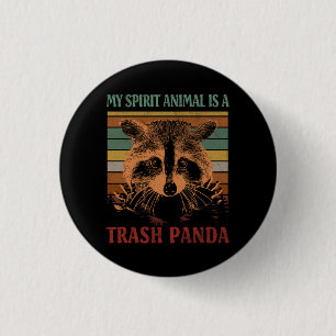 My Spirit Animal is a Trash Panda Racoon Vintage P Button