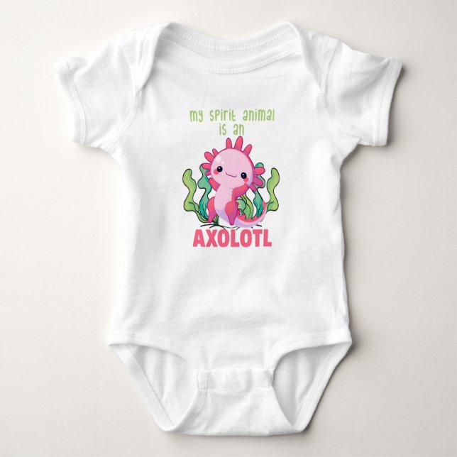 My Spirit Animal Is An Axolotl  Baby Bodysuit (Front)