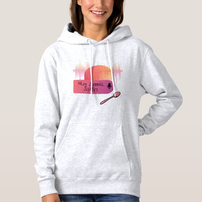My Spoonie Sisters Hooded Sweatshirt (Front)