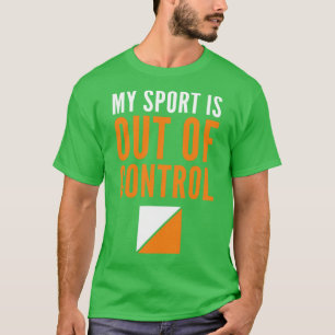 My Sport is Out of Control Orienteering Control Hi T-Shirt