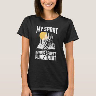 My Sport Is Your Sports Punishment Camp Athletic R T-Shirt