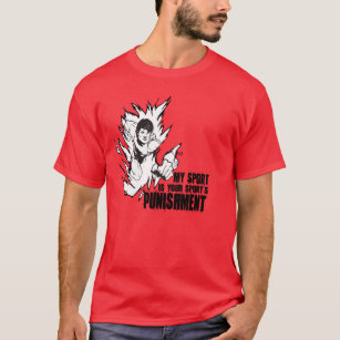 my sport is your sport's punishment t shirt nike