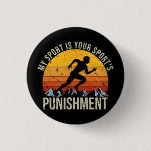 My Sport Is Your Sports Punishment Track Cross Cou Button
