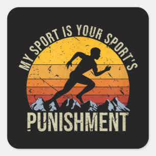 My Sport Is Your Sports Punishment Track Cross Cou Square Sticker