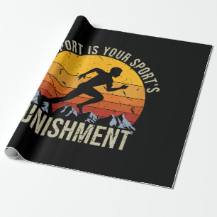 My Sport Is Your Sports Punishment Track Cross Cou Wrapping Paper