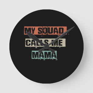 My Squad Calls Me Mama Funny Workout Gym Mom Gift Round Clock