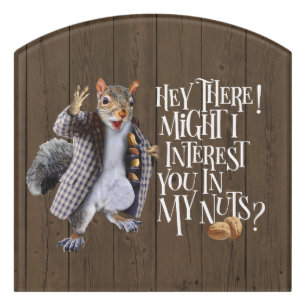 My Squirrel Nuts Door Sign