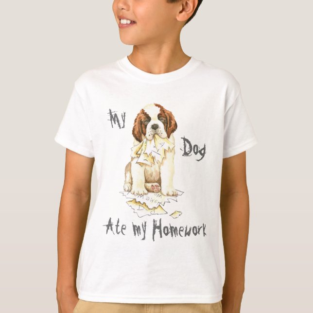 My St. Bernard Ate my Homework T-Shirt (Front)