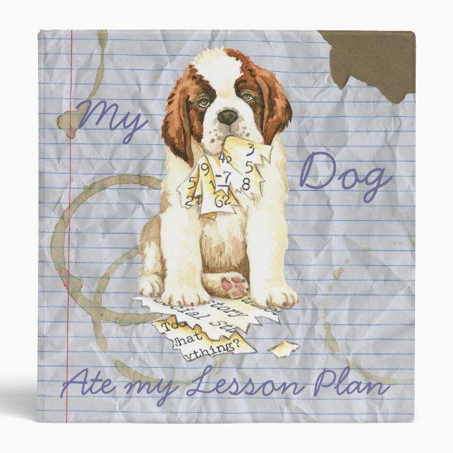 My St. Bernard Ate my Lesson Plan Binder (Front)