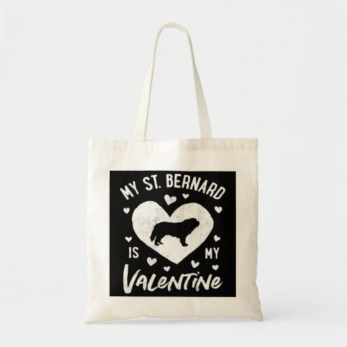 My St Bernard Is My Valentine Valentines Day Dog L Tote Bag