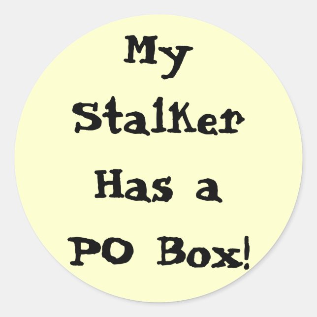 My Stalker Has Sticker (Front)