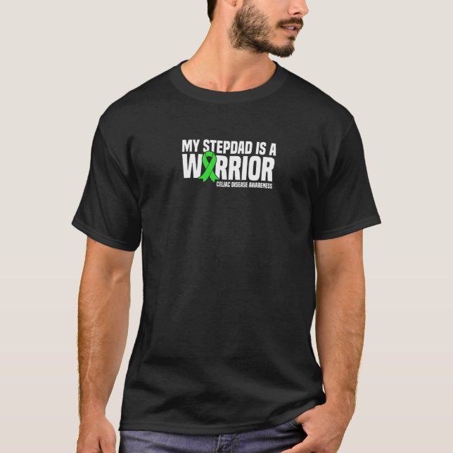 My Stepdad Is A Warrior Celiac Disease Awareness T-Shirt (Front)