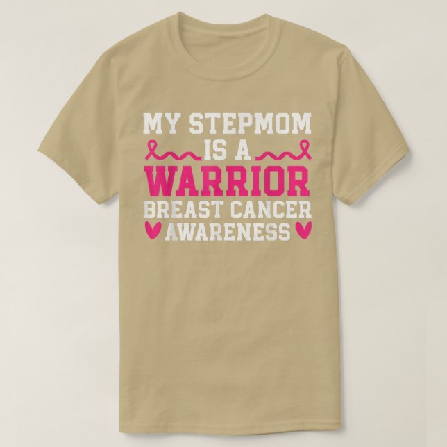 My Stepmom Is A Breast Cancer Warrior Cancer Aware T-Shirt (Design Front)