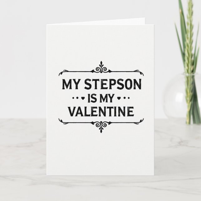 My Stepson Is My Valentine Card (Front)