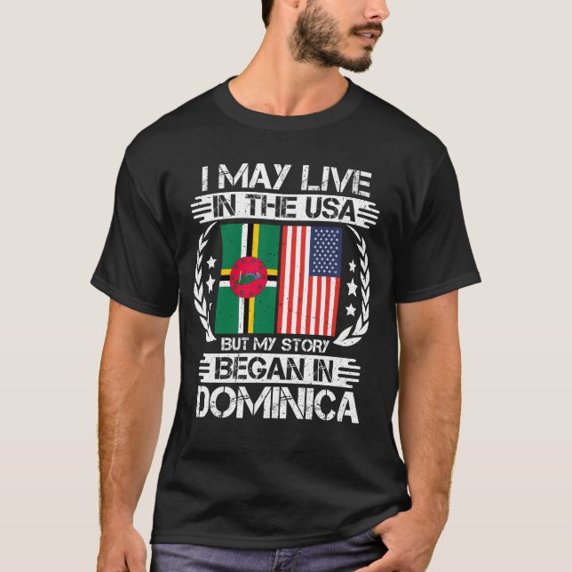 My Story Began In Dominica T-Shirt (Front)
