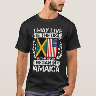 My Story Began In Jamaica T-Shirt