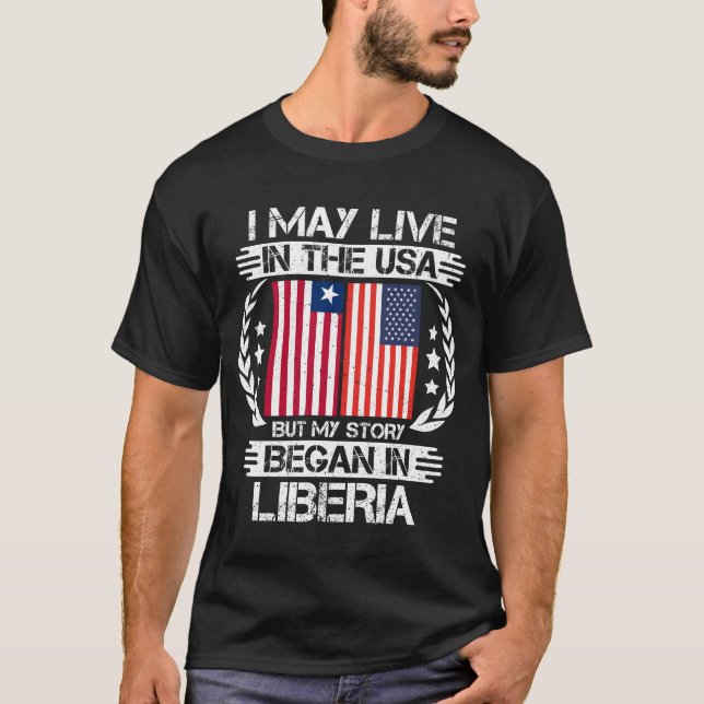  My Story Began In Liberia T-Shirt (Front)