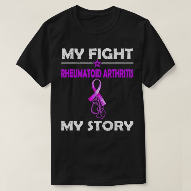 My Story Fight Against RHEUMATOID ARTHRITIS  T-Shirt (Design Front)