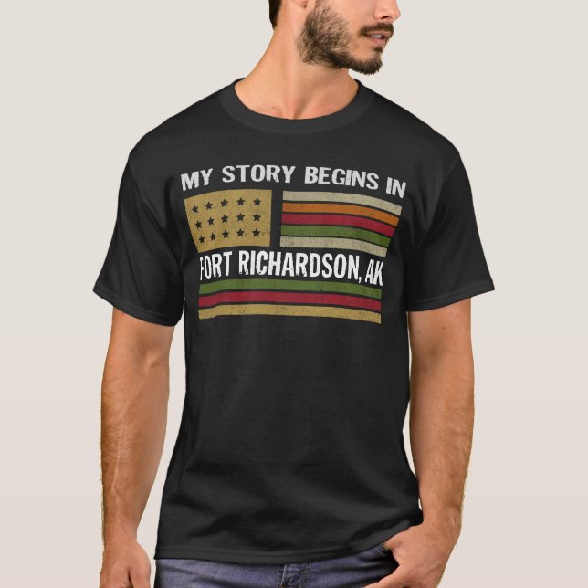 My Story is begins in FORT RICHARDSON AK T-Shirt (Front)