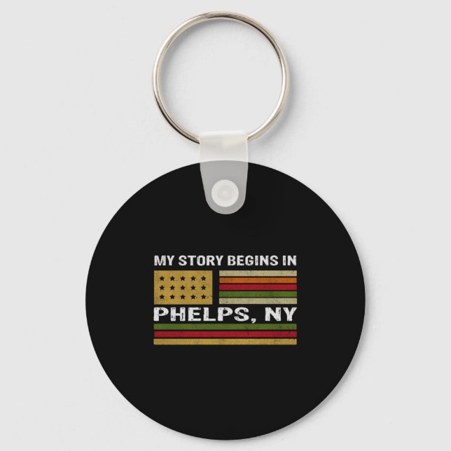 My Story Is Begins In Phelps Ny _1  Keychain (Front)
