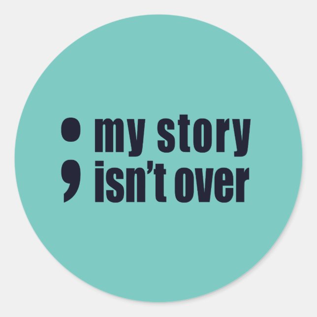 My Story Isn't Over Classic Round Sticker (Front)