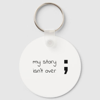 My Story Isn't Over Keychain