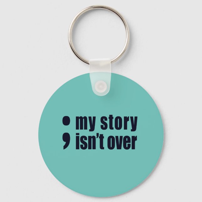 My Story Isn't Over Keychain (Front)