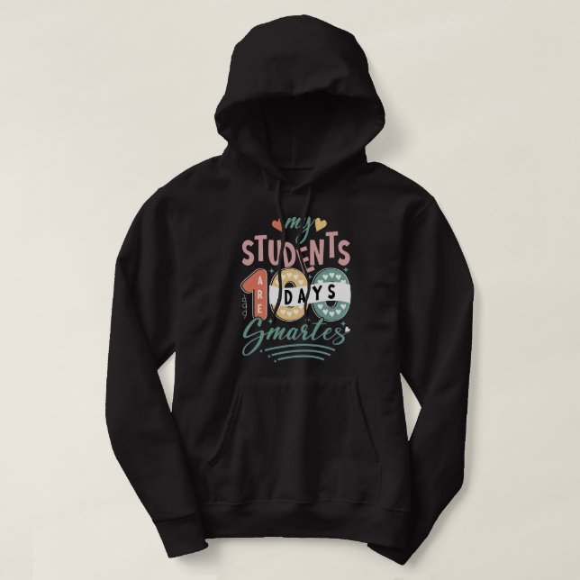 my students 100 days smarter hoodie (Design Front)