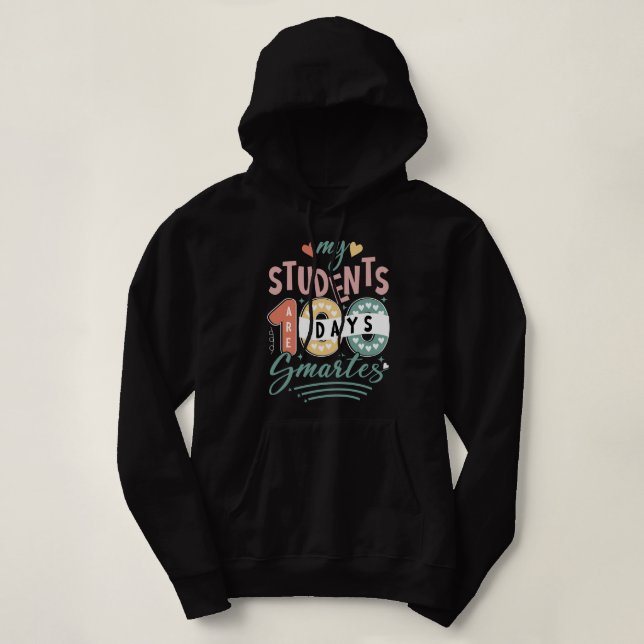 my students 100 days smarter hoodie (Design Front)