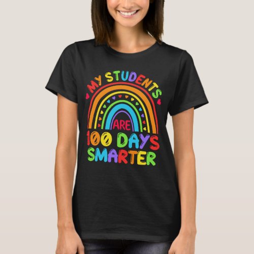 My Students Are 100 Days Smarter Rainbow Teacher T_Shirt