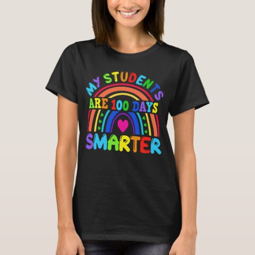 My Students Are 100 Days Smarter Rainbow Teacher T_Shirt