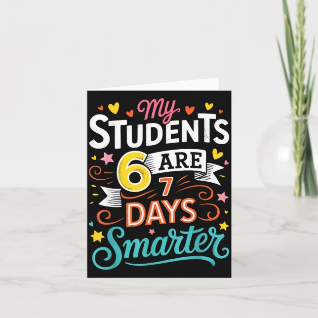 My Students Are 67 Days Smarter Funny Teacher Kids Card (Front)