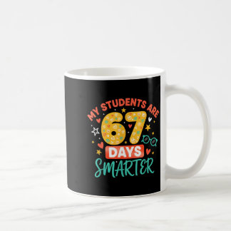 My Students Are 67 Days Smarter Funny Teacher Kids Coffee Mug