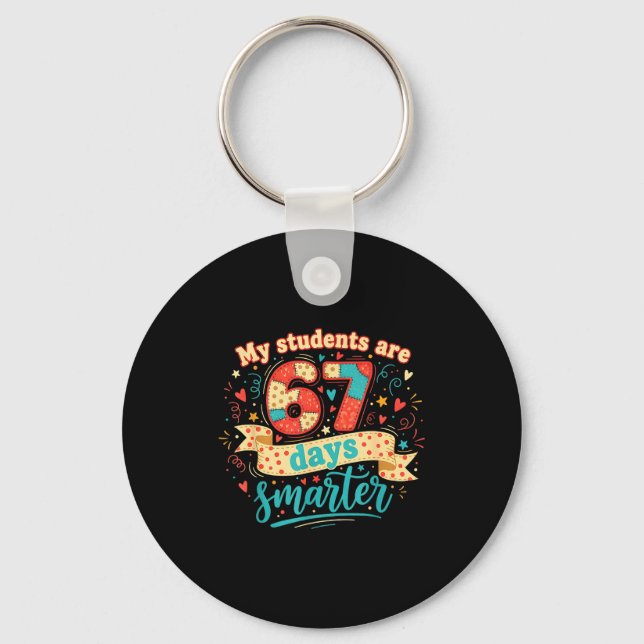 My Students Are 67 Days Smarter Funny Teacher Kids Keychain (Front)