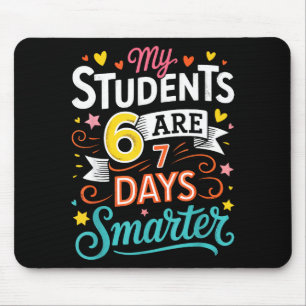 My Students Are 67 Days Smarter Funny Teacher Kids Mouse Pad