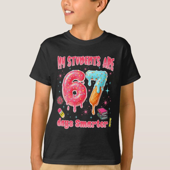 My Students Are 67 Days Smarter Funny Teacher Kids T-Shirt (Front)